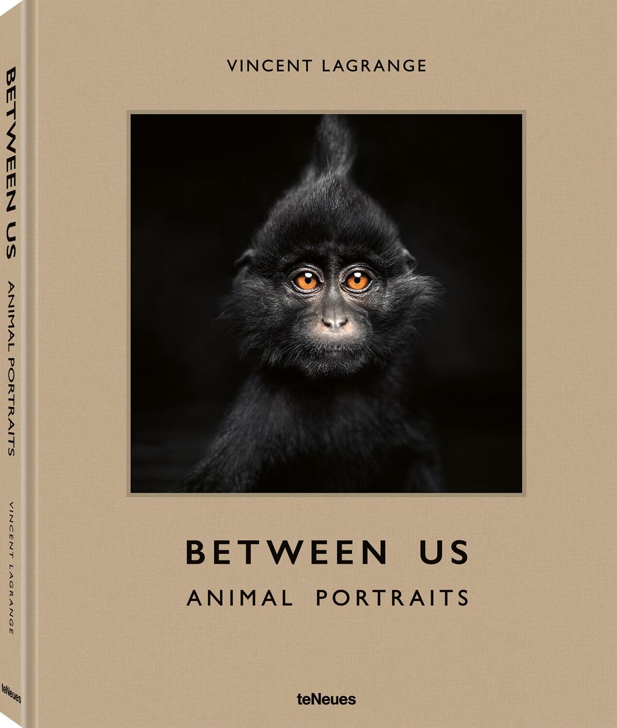Cover: 9783961714988 | Between Us | Animal Portraits | Vincent Lagrange | Buch | 224 S.