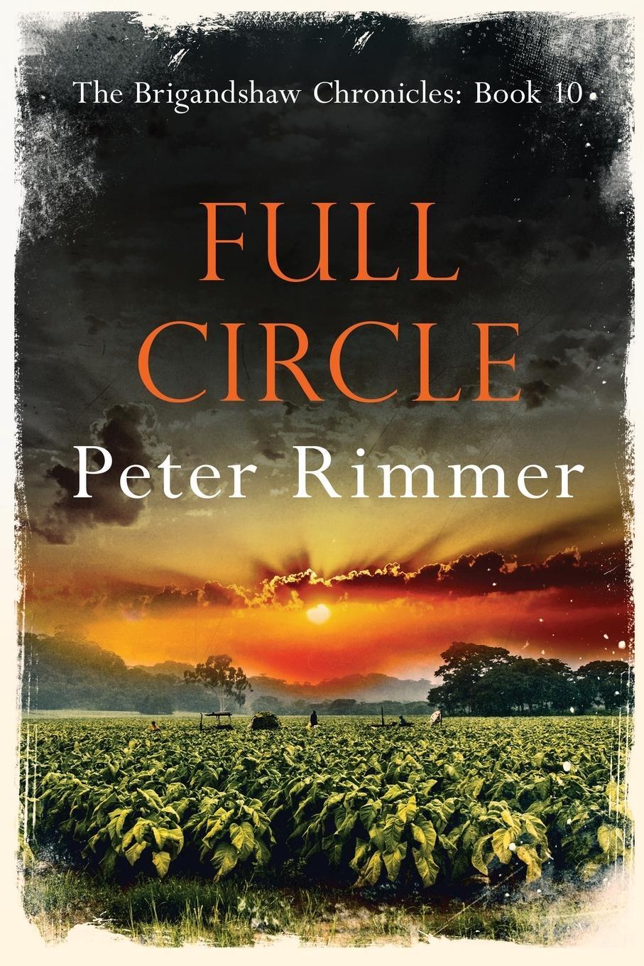 Cover: 9781838286712 | Full Circle | Peter Rimmer | Taschenbuch | The Brigandshaw Chronicles