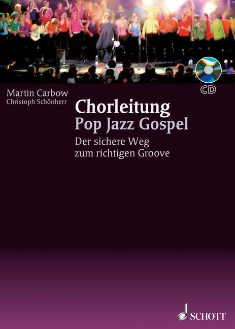 Cover: 9783795705664 | Chorleitung, Pop Jazz Gospel, m. Audio-CD | Martin Carbow (u. a.)