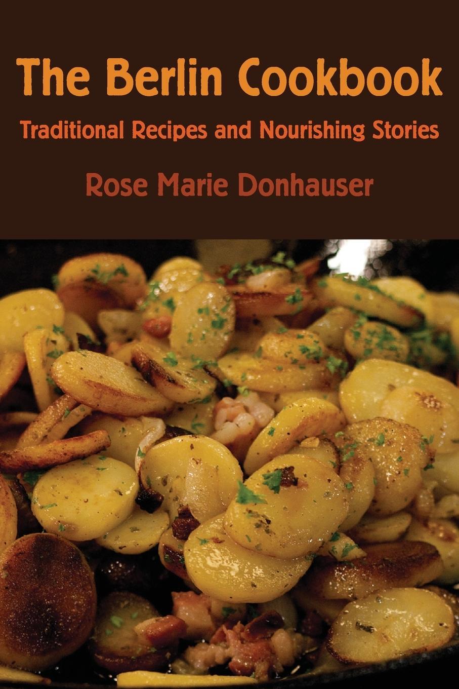 Cover: 9783960260806 | The Berlin Cookbook | Rose Marie Donhauser | Taschenbuch | Paperback