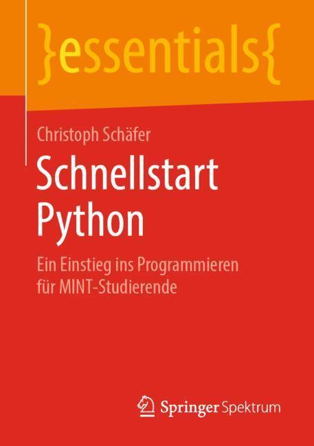 Cover: 9783658261320 | Schnellstart Python | Christoph Schäfer | Taschenbuch