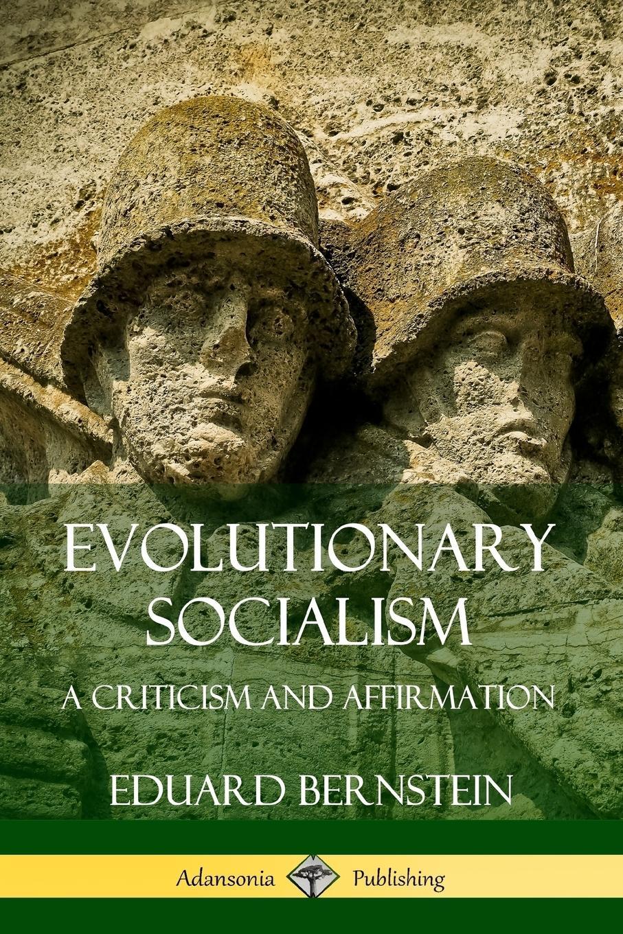 Cover: 9780359733361 | Evolutionary Socialism | A Criticism and Affirmation | Bernstein