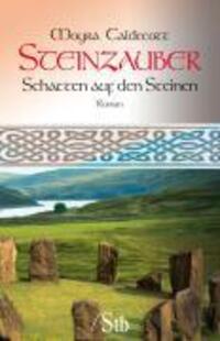Cover: 9783897676534 | Steinzauber - Schatten auf den Steinen | Roman | Moyra Caldecott