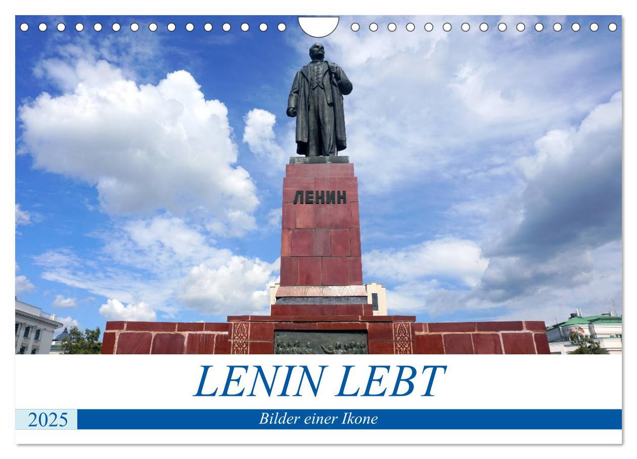 Cover: 9783435590087 | LENIN LEBT - Bilder einer Ikone (Wandkalender 2025 DIN A4 quer),...