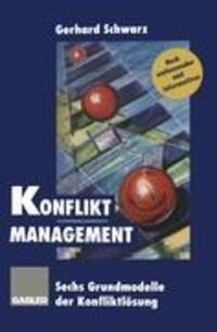 Cover: 9783409296052 | Konflikt-Management | Sechs Grundmodelle der Konfliktlösung | Schwarz
