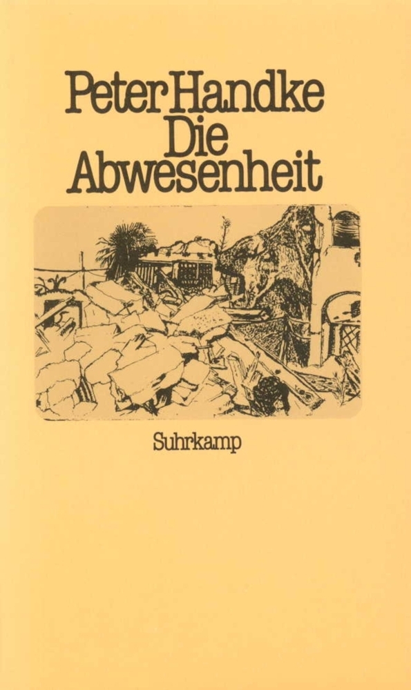 Cover: 9783518044285 | Die Abwesenheit | Ein Märchen | Peter Handke | Buch | Suhrkamp