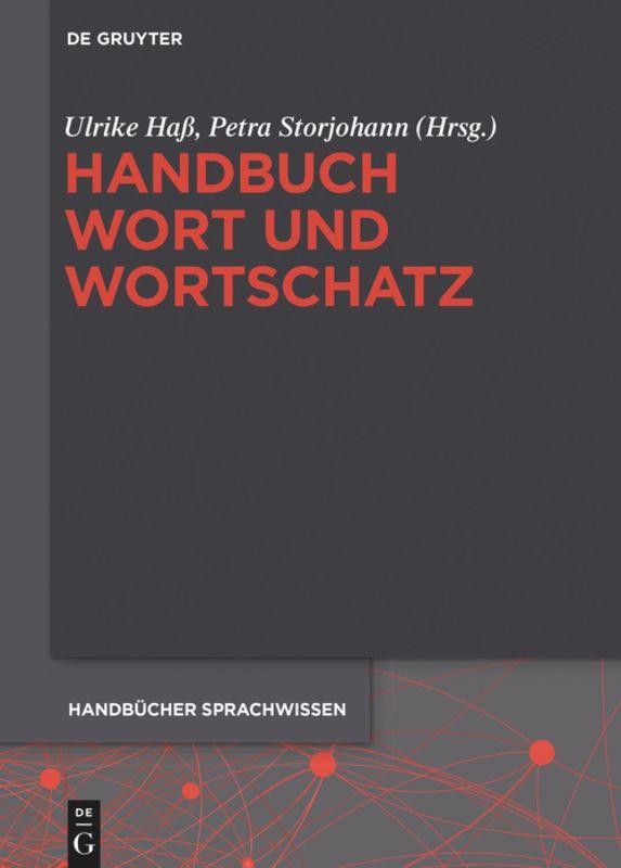 Cover: 9783110295702 | Handbuch Wort und Wortschatz | Petra Storjohann (u. a.) | Buch | 2015