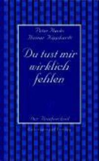 Cover: 9783359016069 | Du tust mir wirklich fehlen | Der Briefwechsel | Hacks | Buch | 160 S.