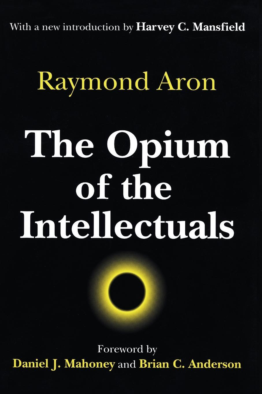 Cover: 9780765807007 | The Opium of the Intellectuals | Raymond Aron | Taschenbuch | Englisch