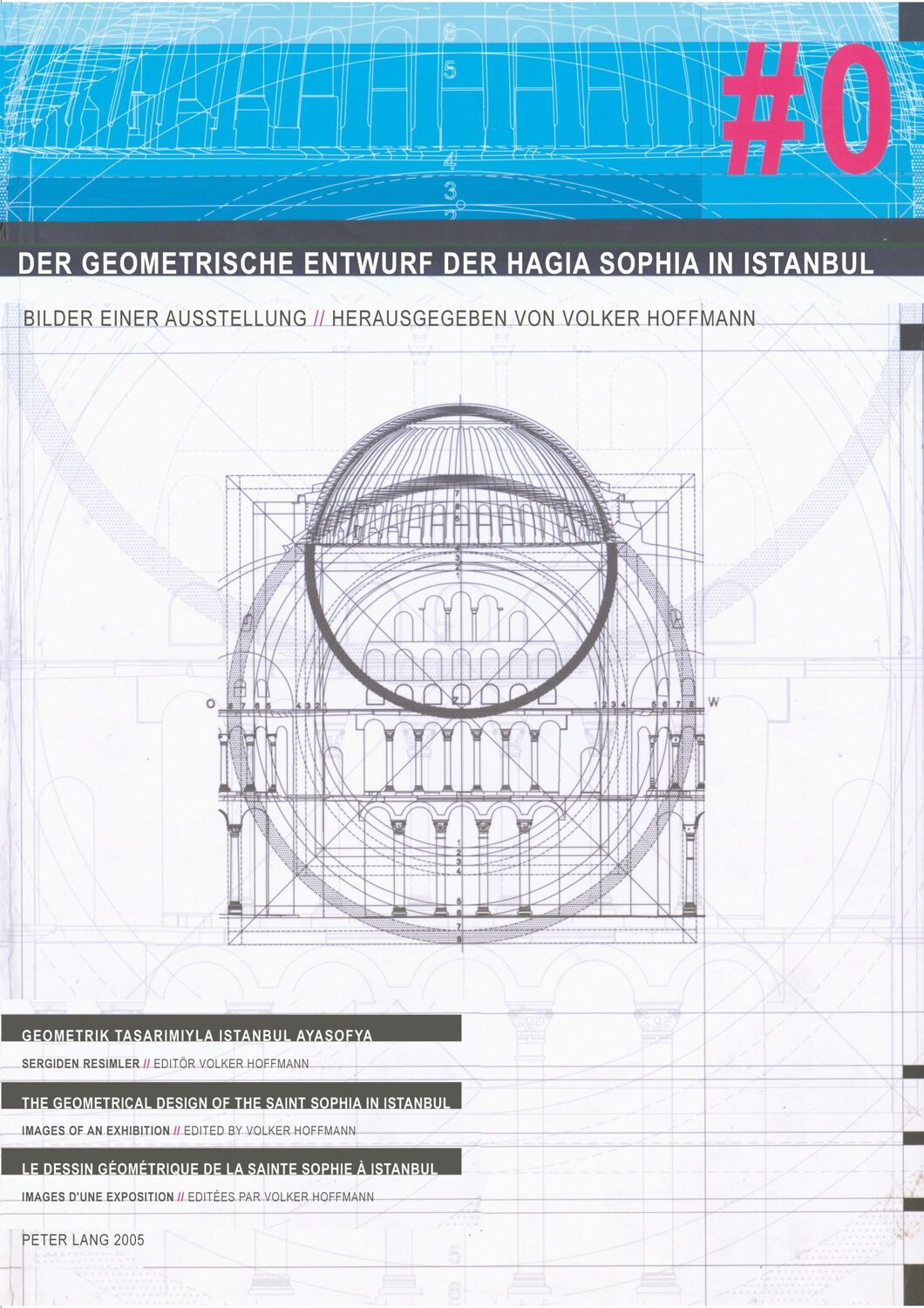 Cover: 9783039106578 | Der geometrische Entwurf der Hagia Sophia in Istanbul | Hoffmann