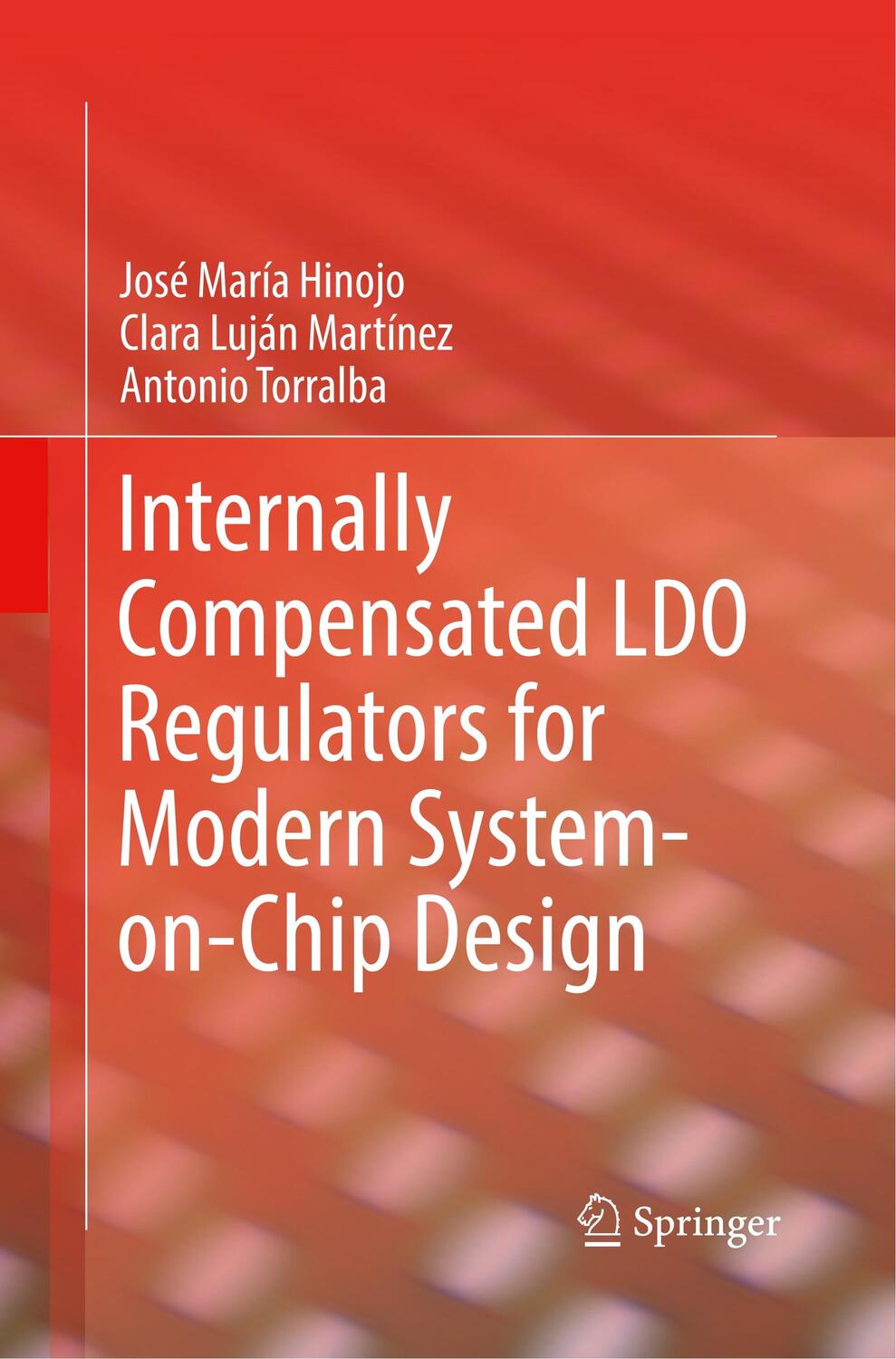 Cover: 9783030092245 | Internally Compensated LDO Regulators for Modern System-on-Chip Design