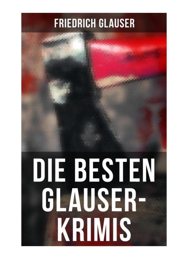 Cover: 9788027259564 | Die Besten Glauser-Krimis | Friedrich Glauser | Taschenbuch | 116 S.