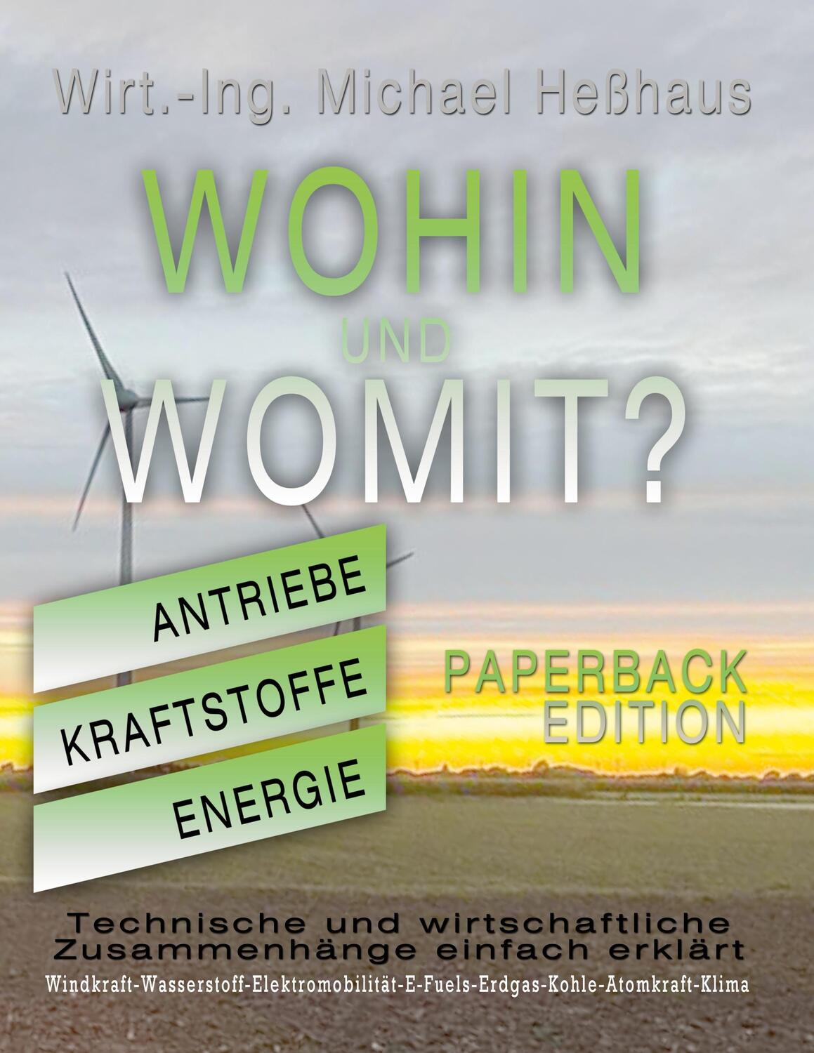 Cover: 9783755784098 | Wohin und Womit PAPERBACK EDITION | Michael Heßhaus | Taschenbuch