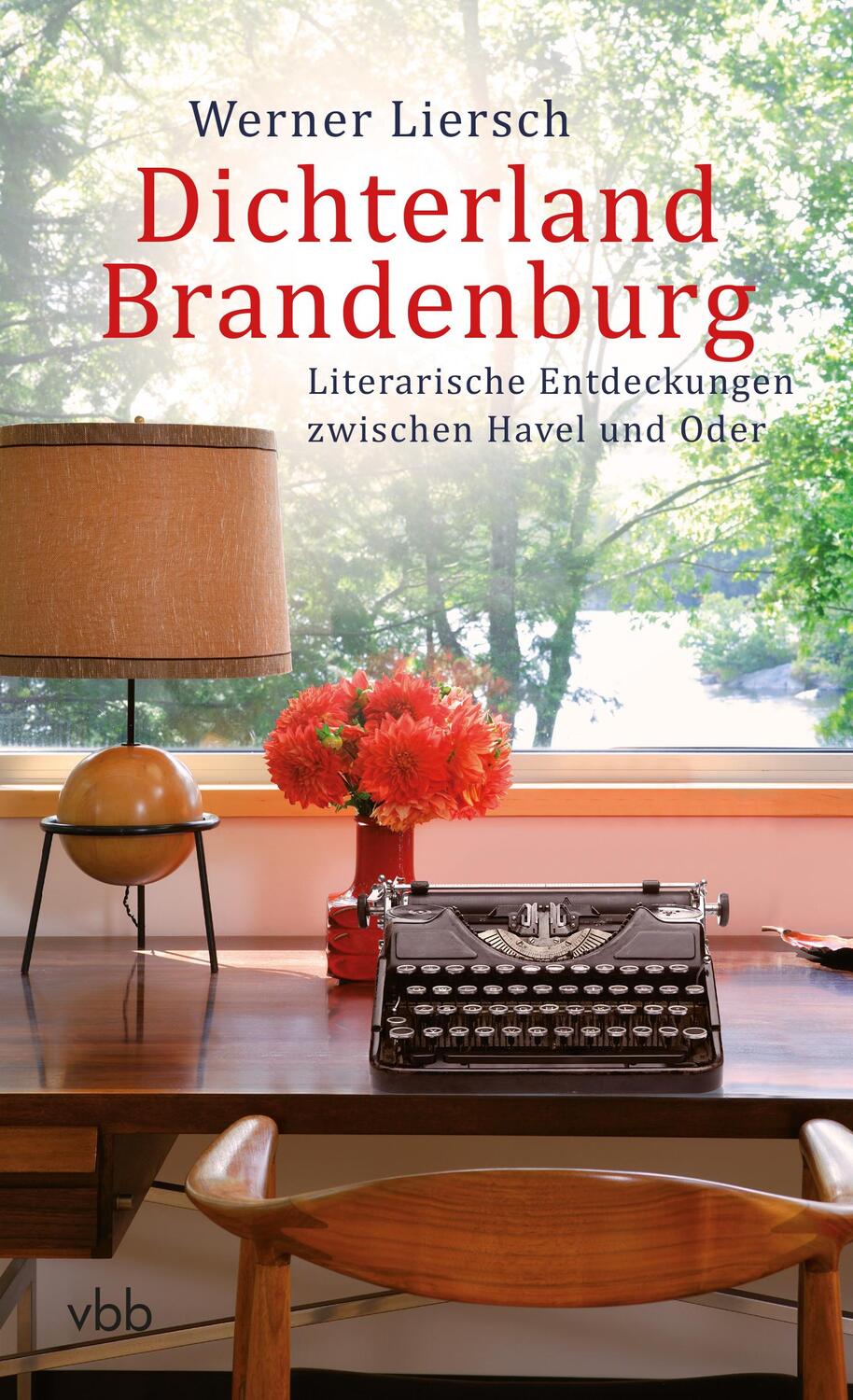Cover: 9783947215171 | Dichterland Brandenburg | Werner Liersch | Buch | Deutsch | 2018