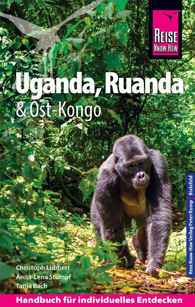 Cover: 9783831733026 | Reise Know-How Reiseführer Uganda, Ruanda, Ost-Kongo | Lübbert (u. a.)