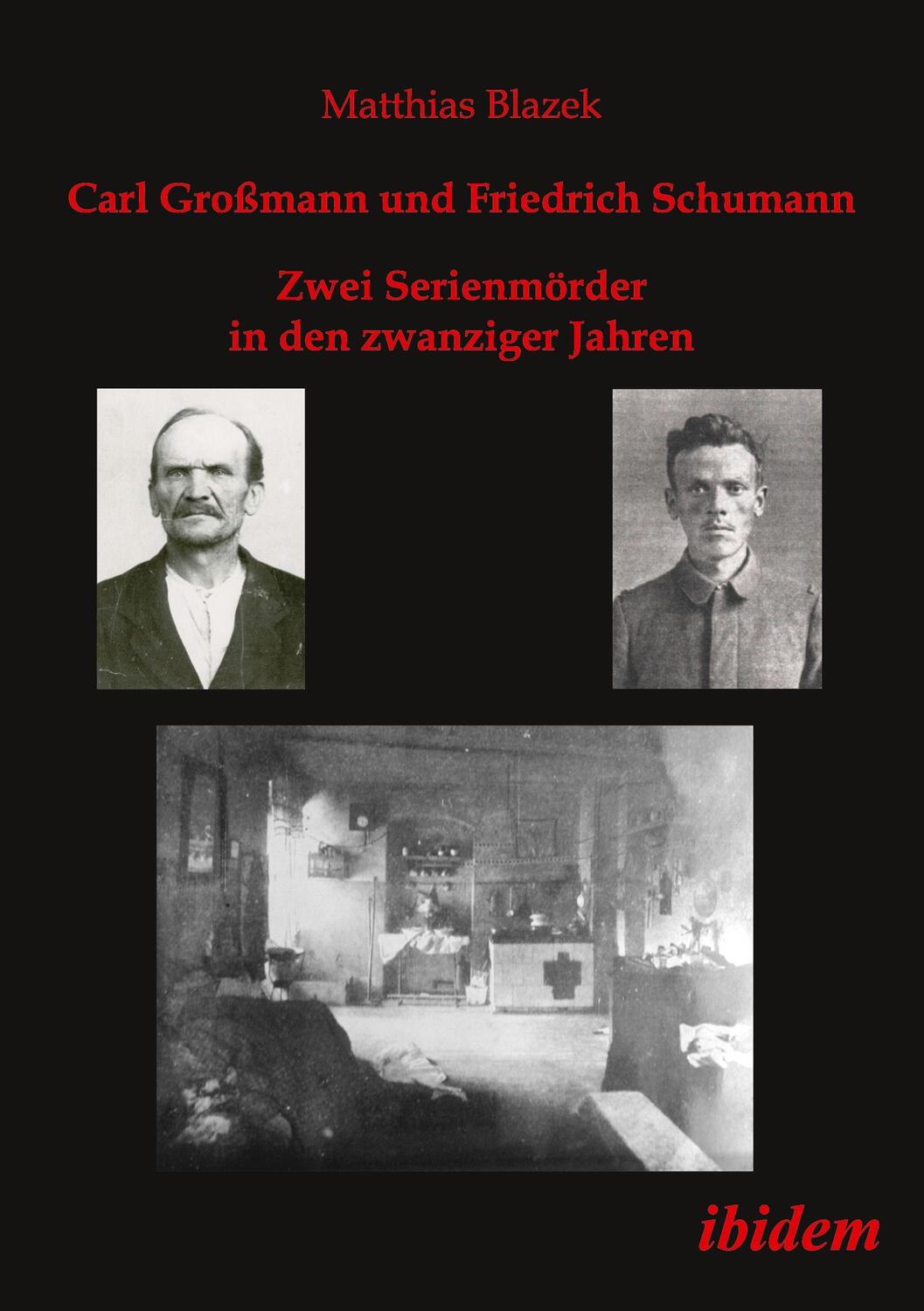 Cover: 9783838200279 | Carl Großmann und Friedrich Schumann. Zwei Serienmörder in den...