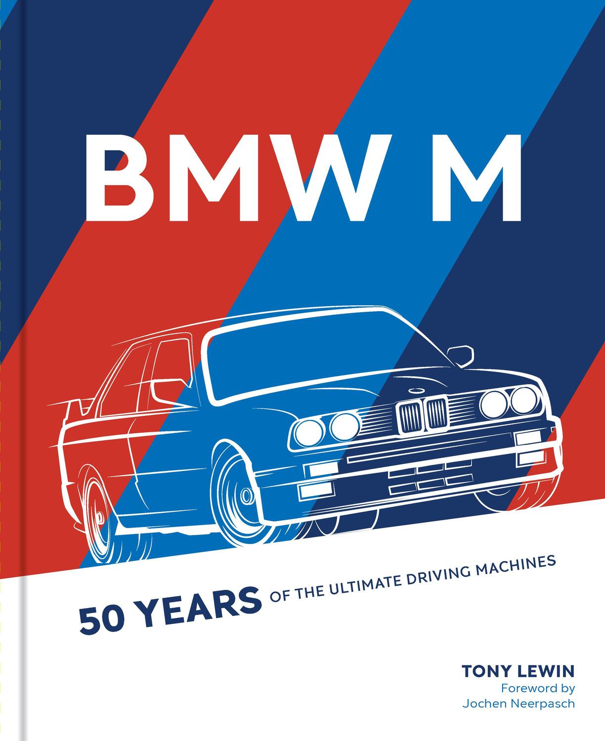 Cover: 9780760368480 | BMW M | 50 Years of the Ultimate Driving Machines | Tony Lewin | Buch