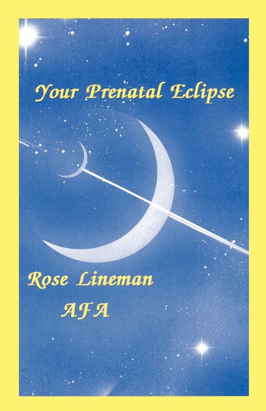 Cover: 9780866904155 | Your Prenatal Eclipse | Rose Lineman | Taschenbuch | Paperback | 2000
