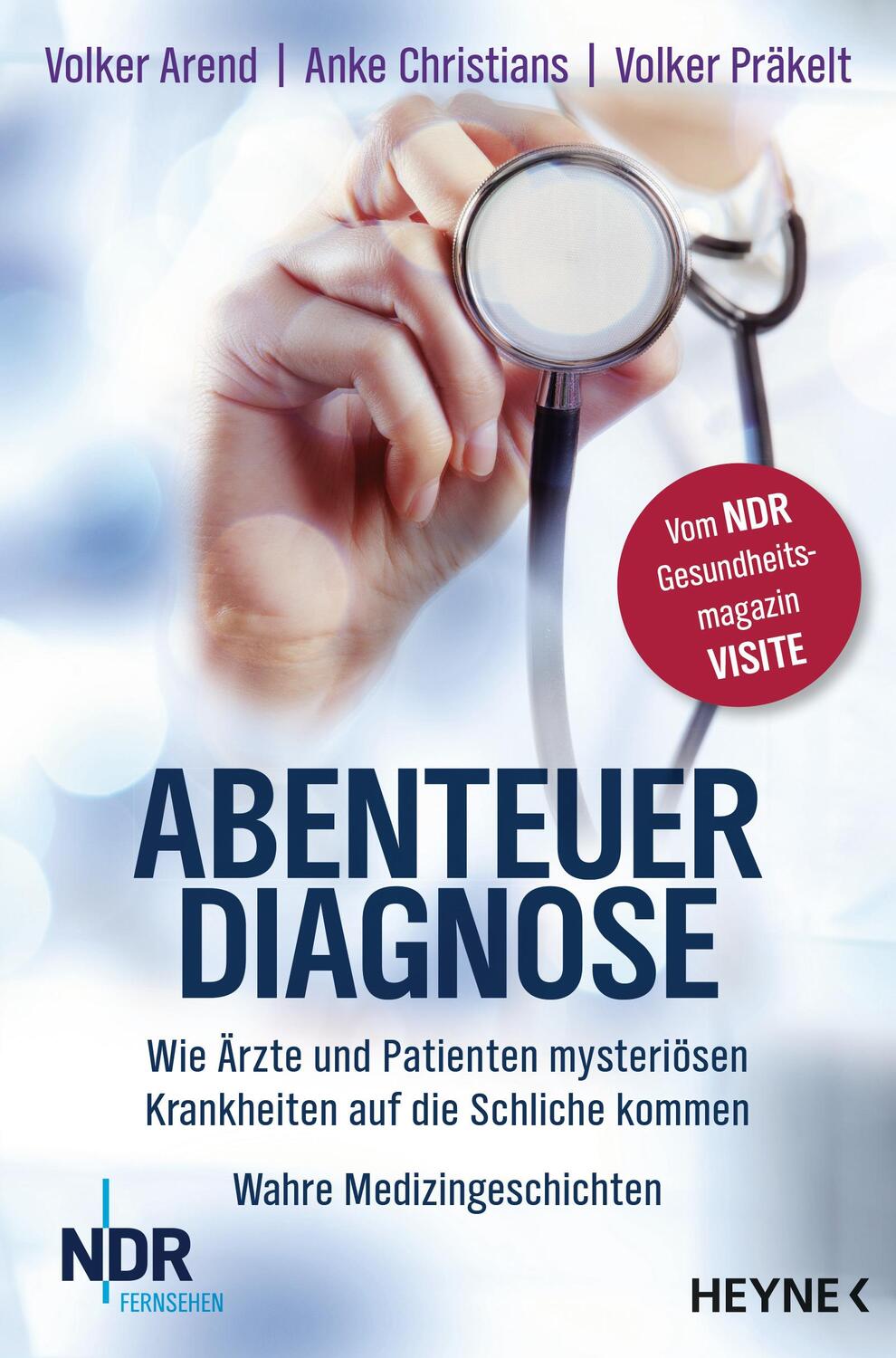 Cover: 9783453604865 | Abenteuer Diagnose | Volker Arend (u. a.) | Taschenbuch | Deutsch