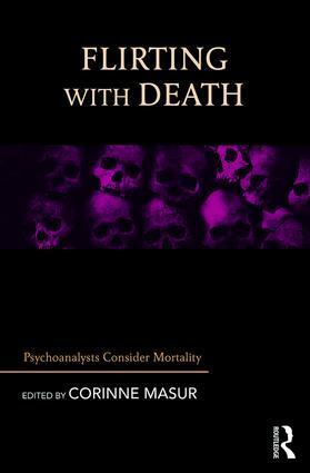 Cover: 9781782205494 | Flirting with Death | Psychoanalysts Consider Mortality | Masur | Buch