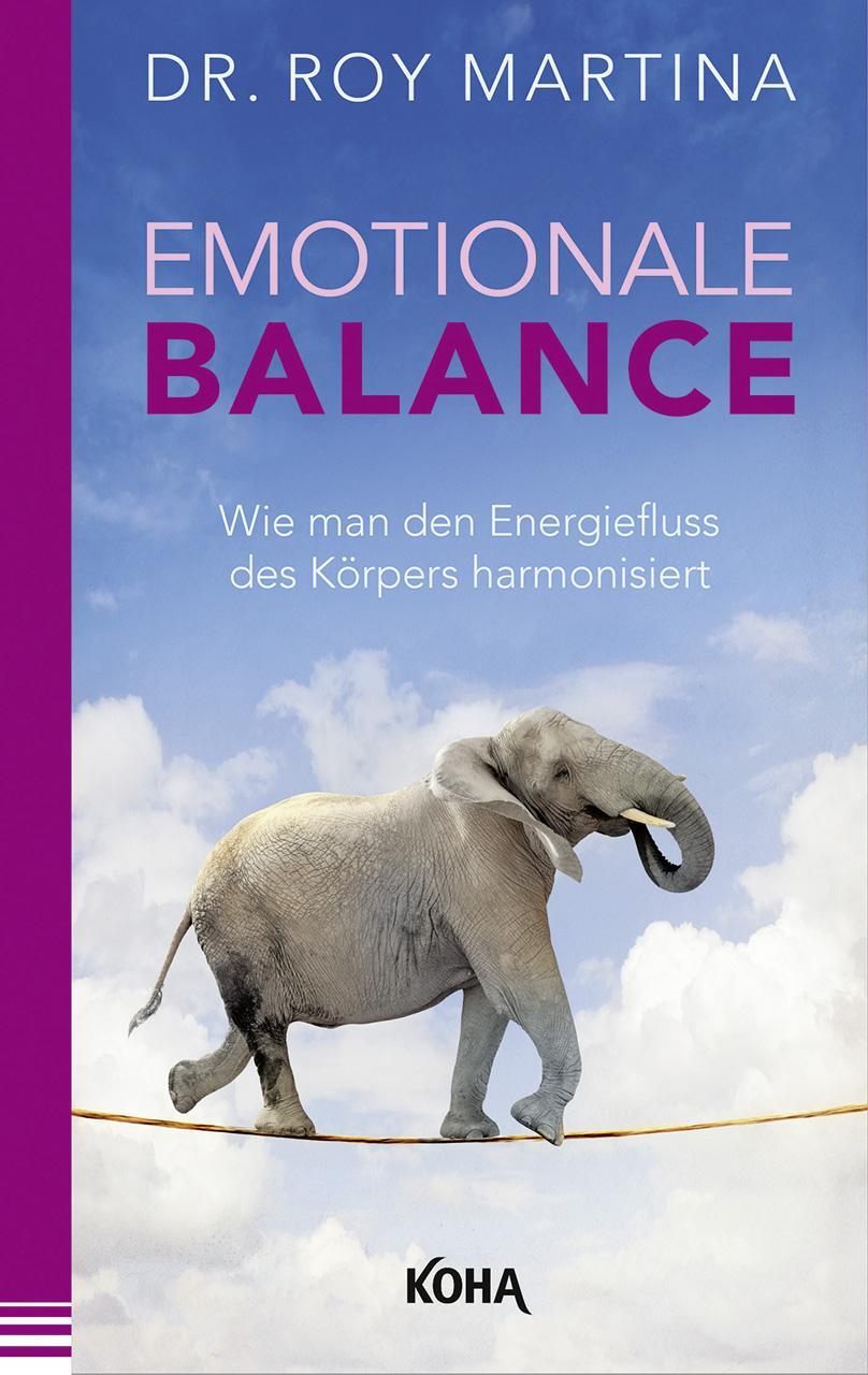 Cover: 9783867283182 | Emotionale Balance | Wie man den Energiefluss des Körpers harmonisiert
