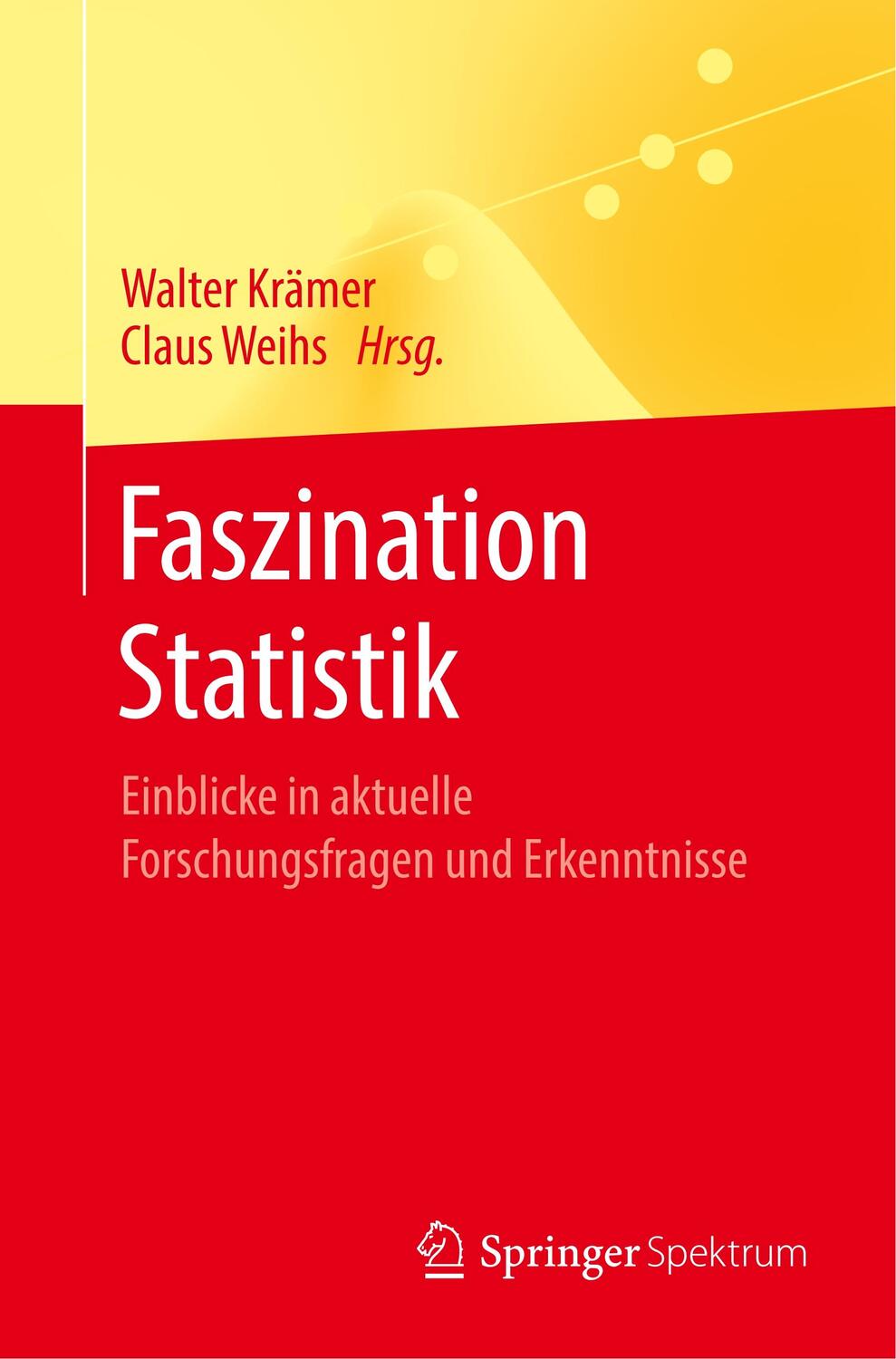 Cover: 9783662605615 | Faszination Statistik | Walter Krämer (u. a.) | Taschenbuch