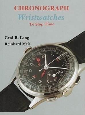 Cover: 9780887405020 | Chronograph Wristwatches | To Stop Time | Gerd-R. Lang | Buch | 1997