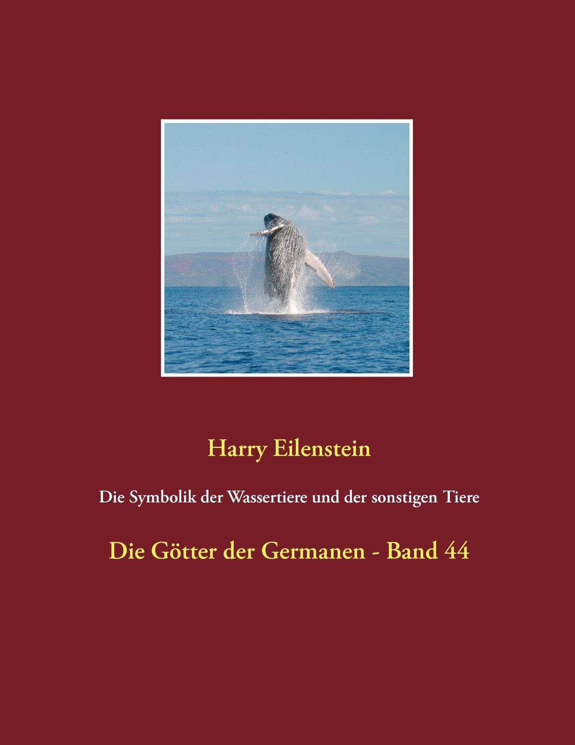 Cover: 9783744814348 | Die Symbolik der Wassertiere und der sonstigen Tiere | Eilenstein