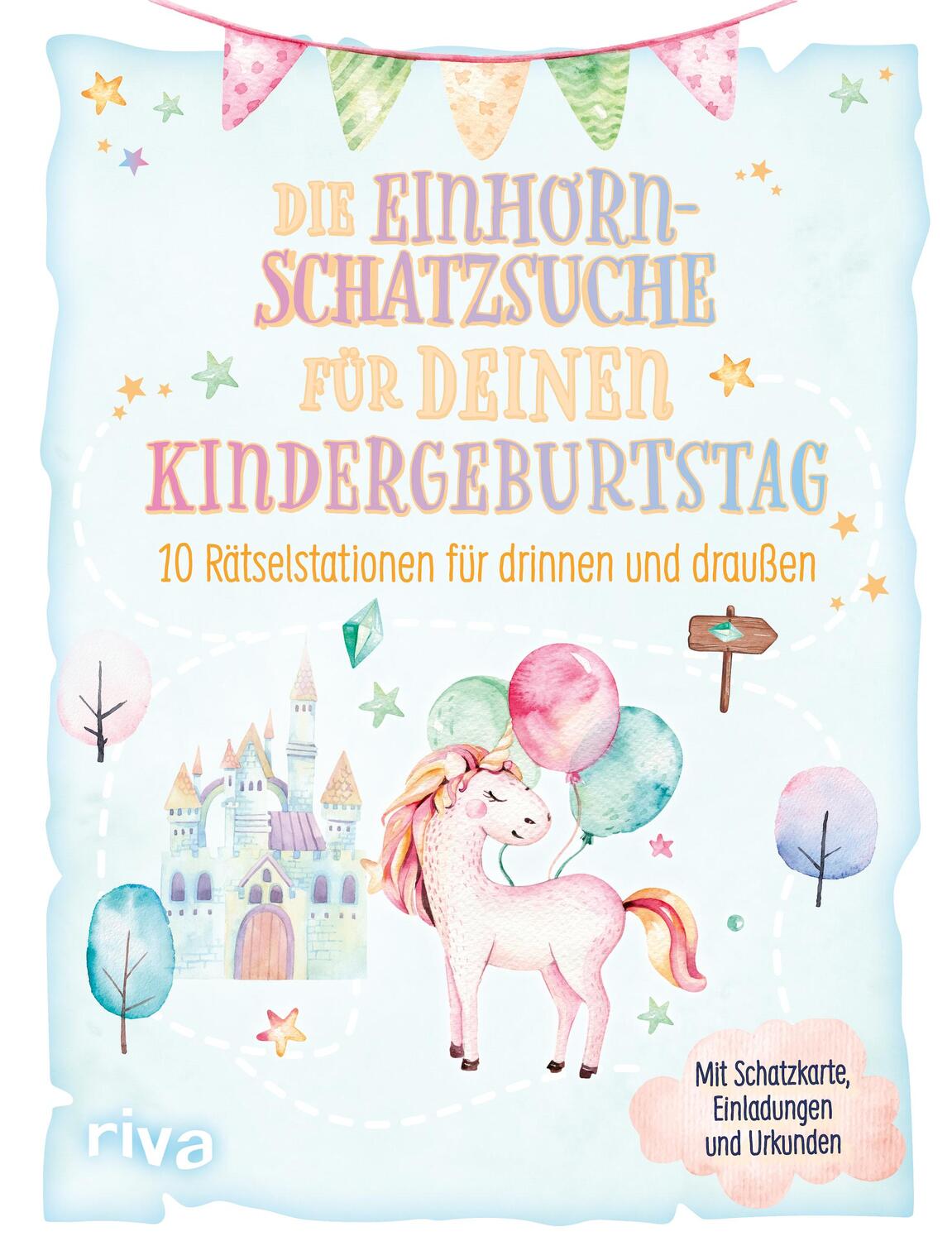 Cover: 9783742320155 | Die Einhorn-Schatzsuche/-Schnitzeljagd für deinen Kindergeburtstag