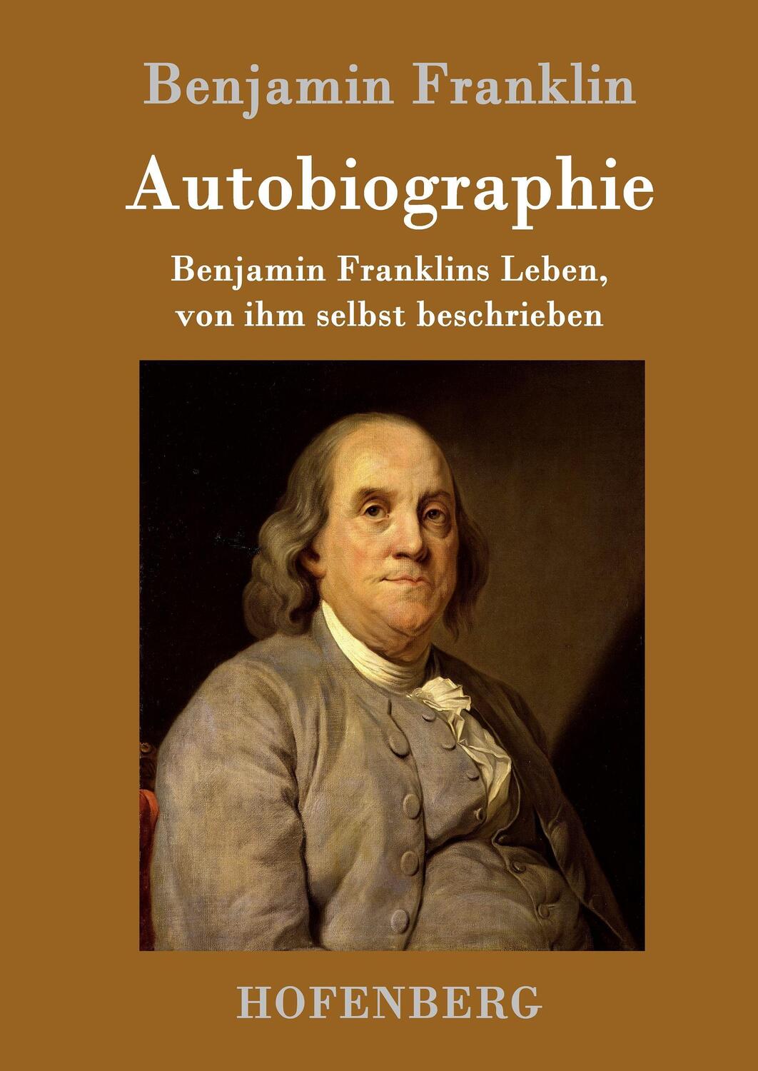 Cover: 9783843050500 | Autobiographie | Benjamin Franklins Leben, von ihm selbst beschrieben