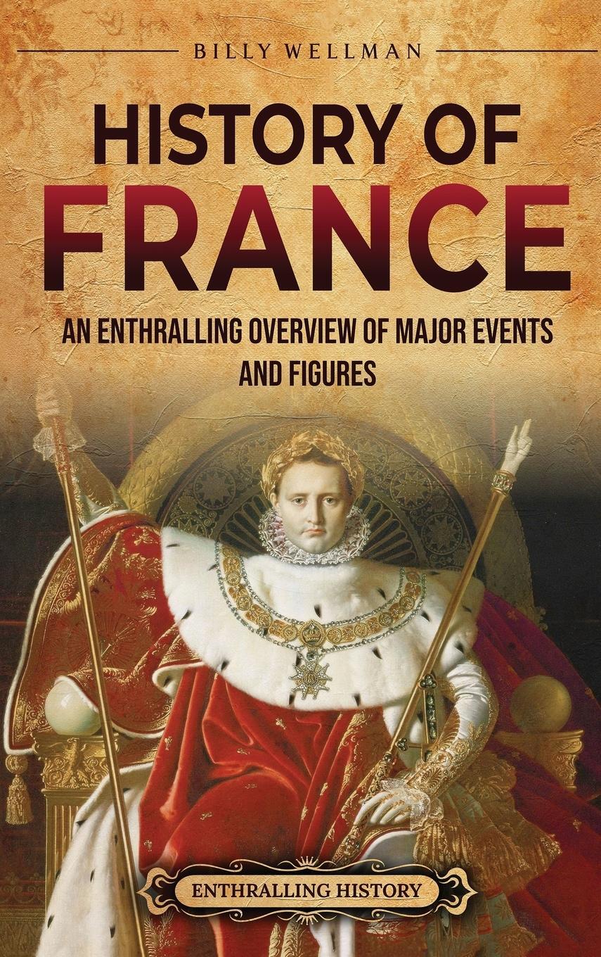 Cover: 9798887652054 | History of France | Billy Wellman | Buch | HC gerader Rücken kaschiert