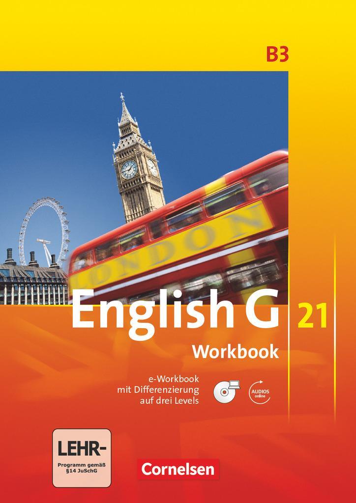 Cover: 9783060312771 | English G 21. Ausgabe B 3. Workbook mit CD-ROM (e-Workbook) und...
