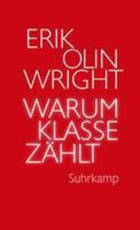 Cover: 9783518588086 | Warum Klasse zählt | Erik Olin Wright | Taschenbuch | 112 S. | Deutsch
