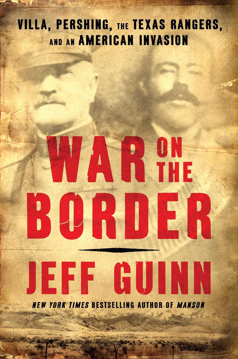 Cover: 9781982128869 | War on the Border: Villa, Pershing, the Texas Rangers, and an...