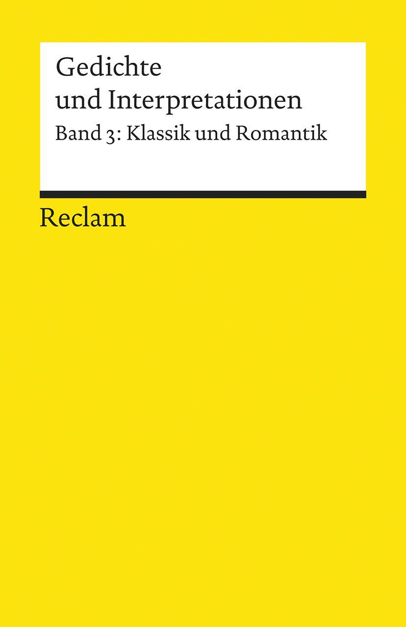Cover: 9783150078921 | Gedichte und Interpretationen 3. Klassik und Romantik | Segebrecht