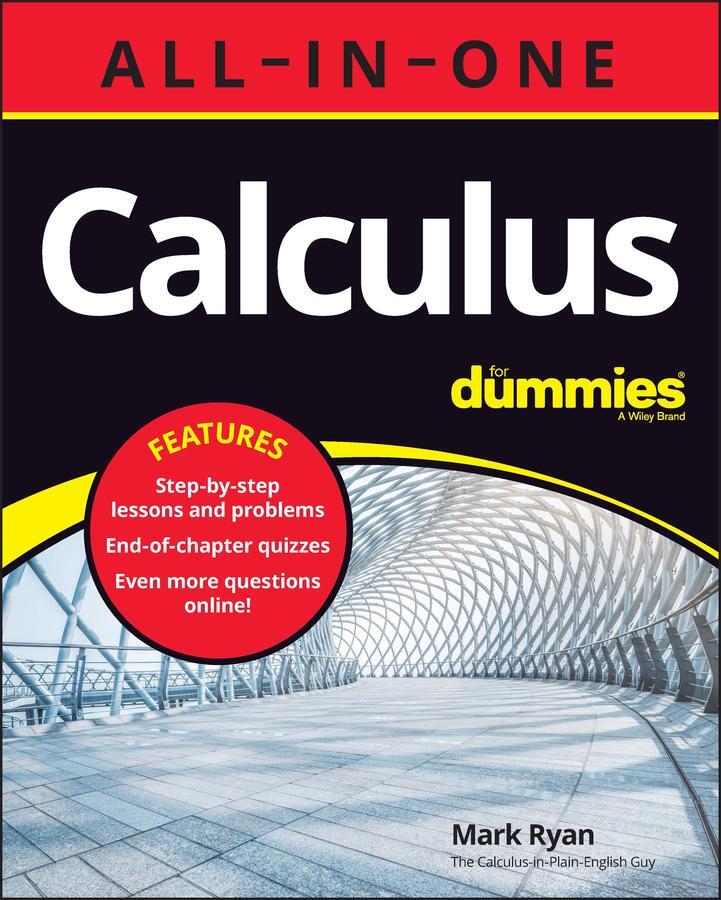 Cover: 9781119909675 | Calculus All-in-One For Dummies (+ Chapter Quizzes Online) | Mark Ryan