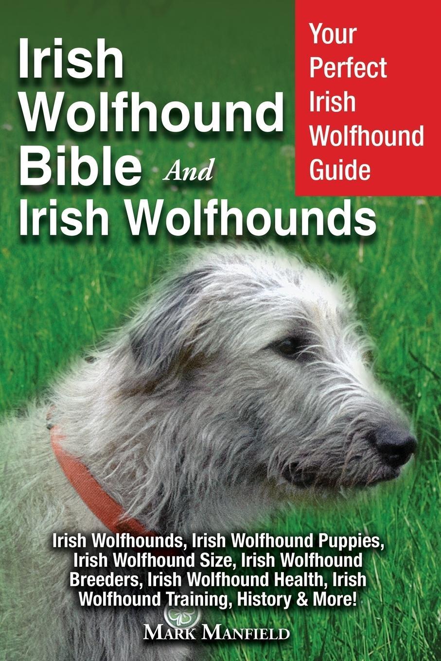 Cover: 9781913154035 | Irish Wolfhound Bible And Irish Wolfhounds | Mark Manfield | Buch