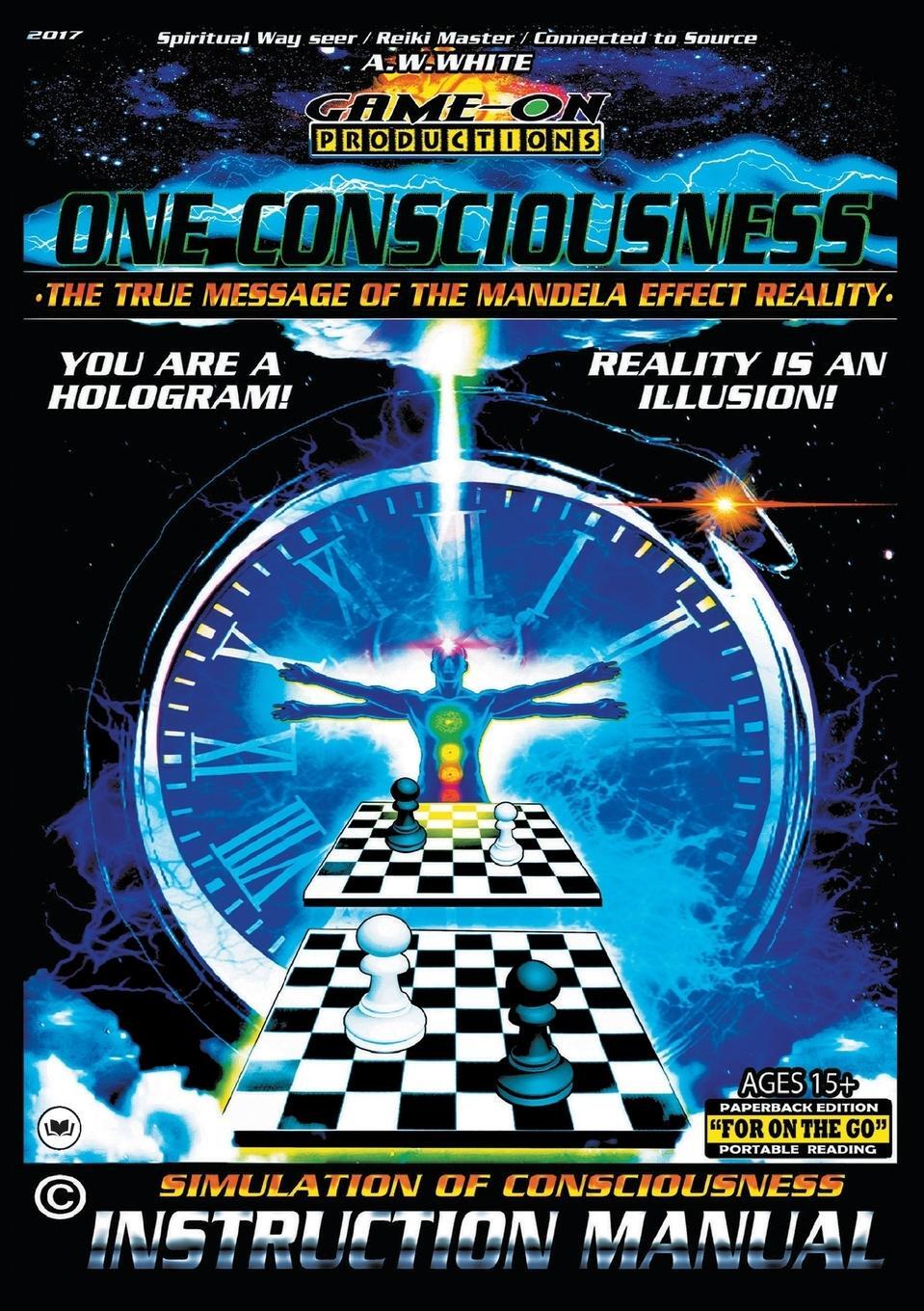 Cover: 9780648196211 | ONE CONSCIOUSNESS (The True message of the Mandela effect reality)