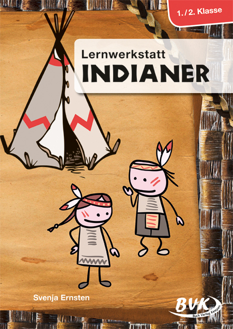 Cover: 9783867403160 | Lernwerkstatt Indianer 1./2. Klasse | Svenja Ernsten | Broschüre