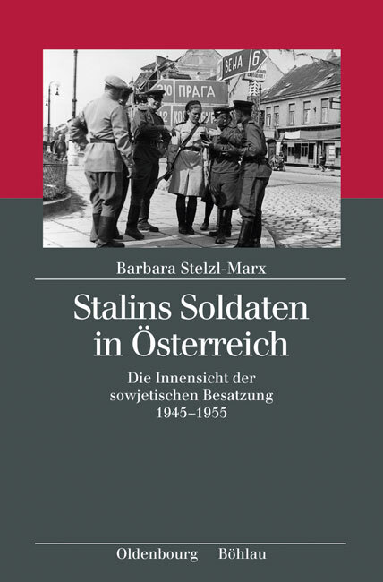 Cover: 9783205787006 | Stalins Soldaten in Österreich | Barbara Stelzl-Marx | Taschenbuch