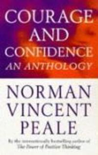 Cover: 9780749313418 | Courage And Confidence | An Anthology | Norman Vincent Peale | Buch