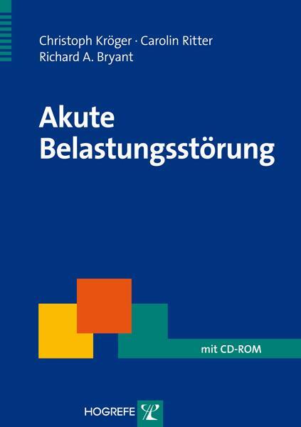 Cover: 9783801724184 | Akute Belastungsstörung | Ein Therapiemanual | Kröger (u. a.) | Buch