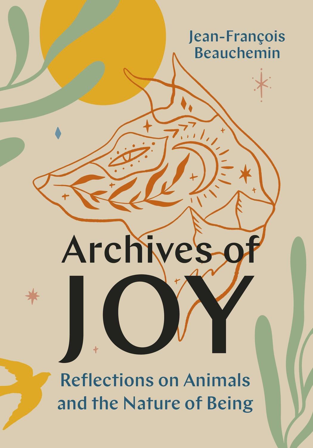 Cover: 9781771649322 | Archives of Joy | Reflections on Animals and the Nature of Being