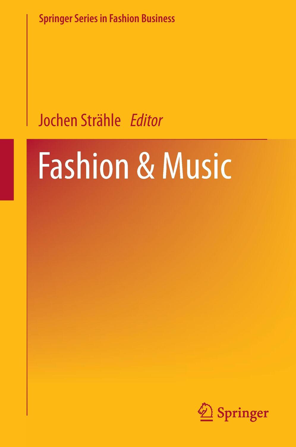 Cover: 9789811056369 | Fashion & Music | Jochen Strähle | Buch | Englisch | Springer