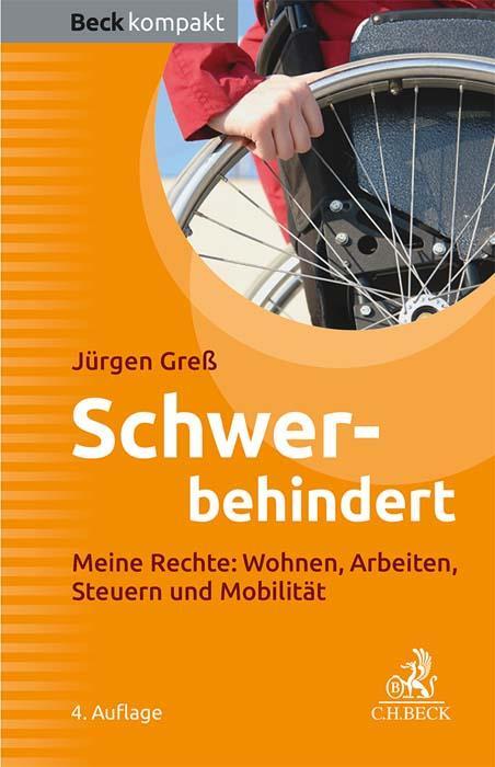 Cover: 9783406807923 | Schwerbehindert | Meine Rechte: Wohnen, Arbeiten, Steuern, Mobilität