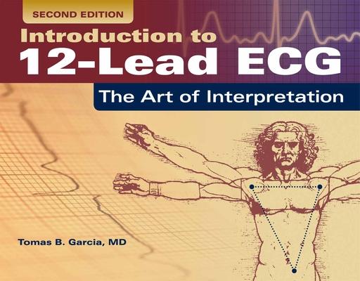 Cover: 9781284040883 | Introduction To 12-Lead ECG: The Art Of Interpretation | Garcia | Buch