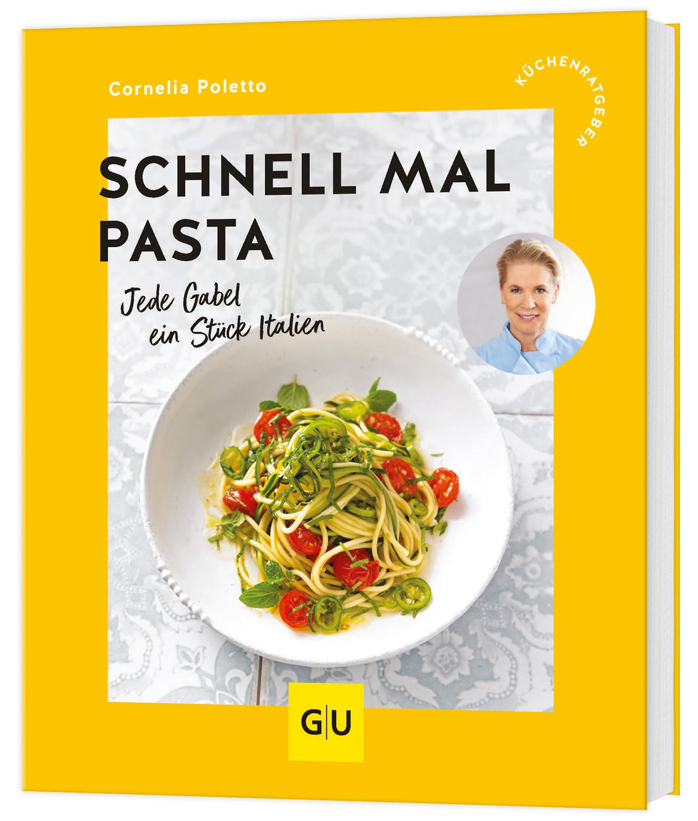 Cover: 9783833896057 | Schnell mal Pasta | Jede Gabel ein Stück Italien | Cornelia Poletto