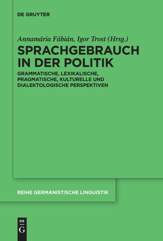 Cover: 9783110736557 | Sprachgebrauch in der Politik | Annamária Fábián (u. a.) | Taschenbuch