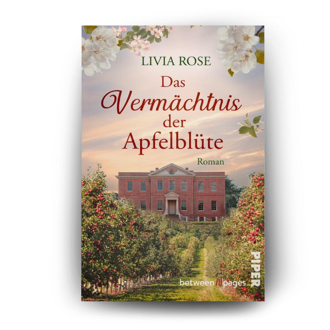 Bild: 9783492508391 | Das Vermächtnis der Apfelblüte | Livia Rose | Taschenbuch | 316 S.