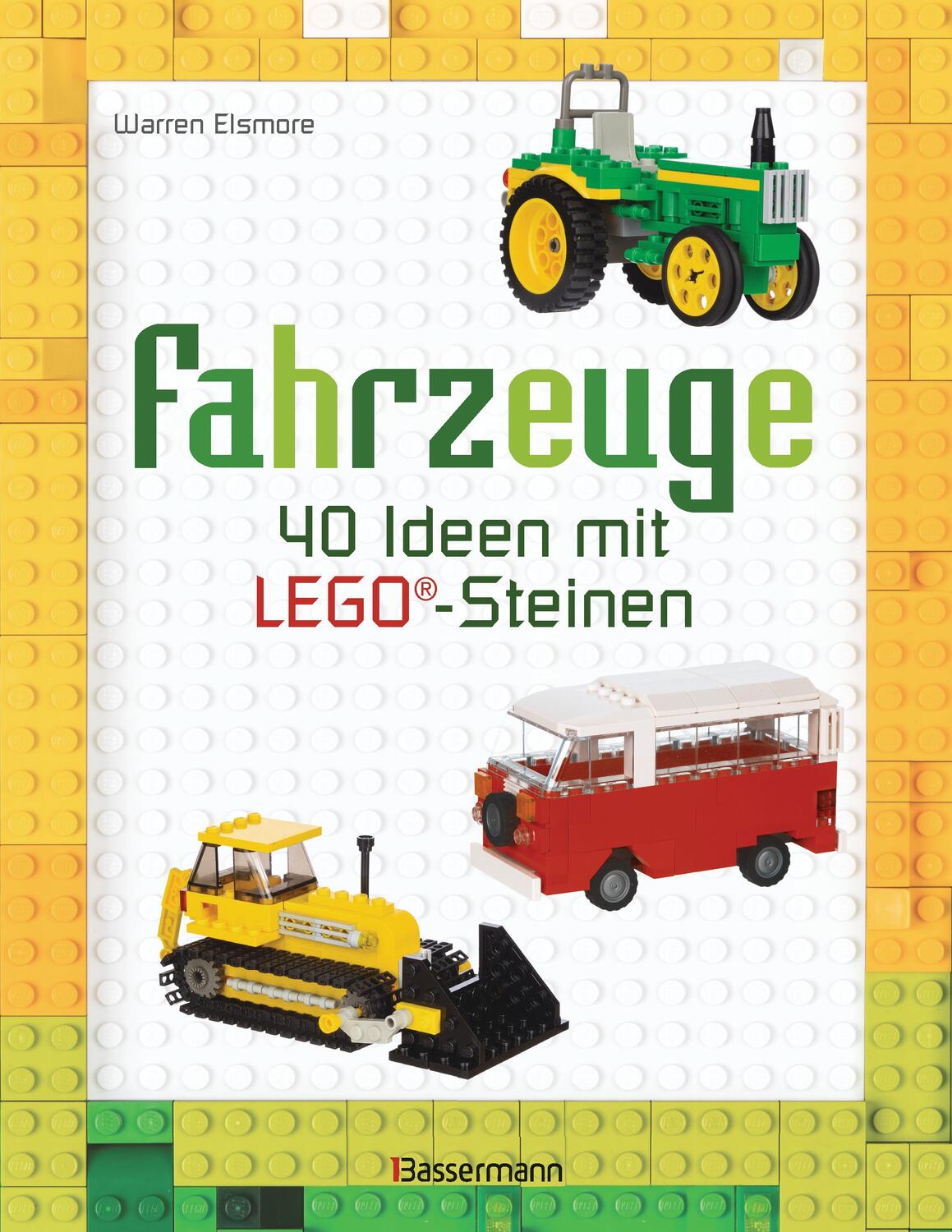 Cover: 9783809438151 | Fahrzeuge | 40 Ideen mit LEGO®-Steinen | Warren Elsmore | Taschenbuch